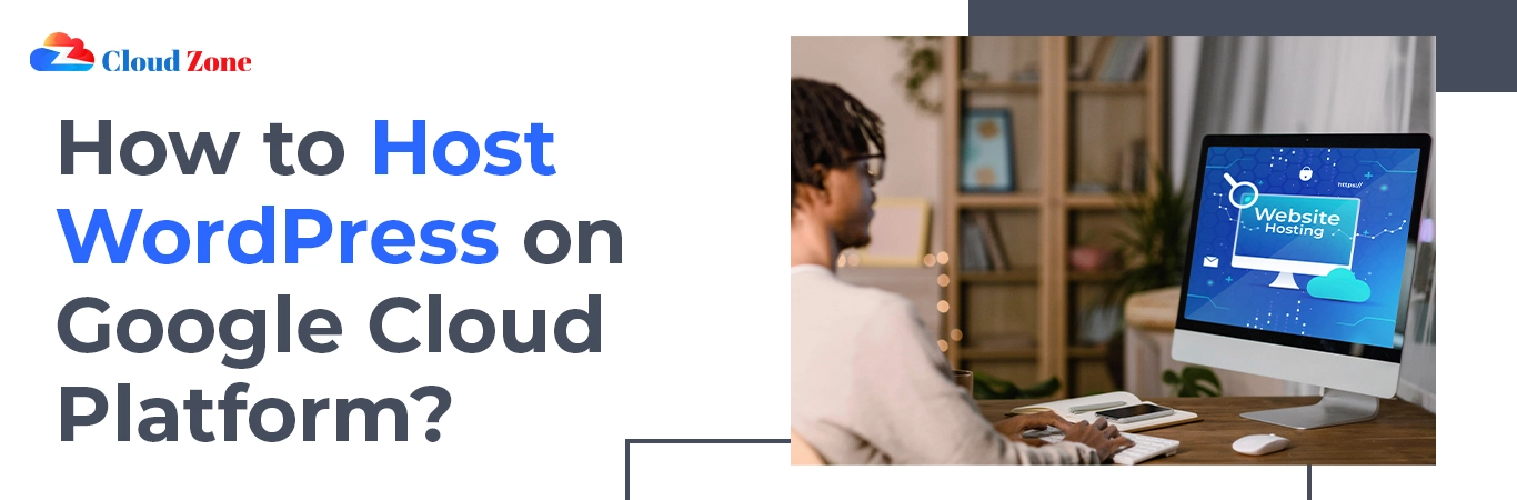 How to host WordPress on Google Cloud Platform