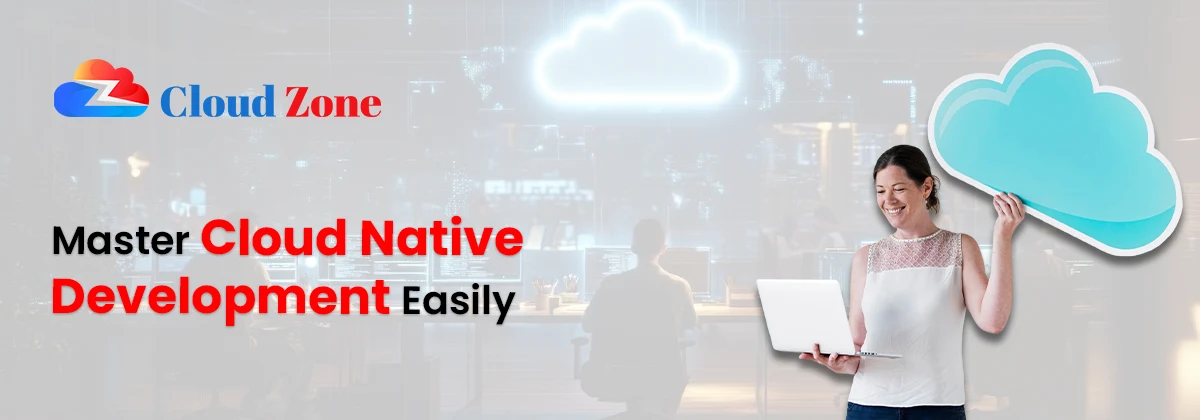 what is cloud native application development